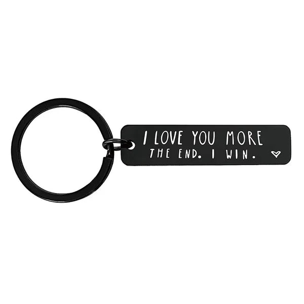 "I Love You More The End I Win"Funny Birthday Keychain-- A personalised new year gift for him/her