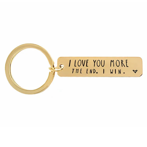 "I Love You More The End I Win"Funny Birthday Keychain-- A personalised new year gift for him/her