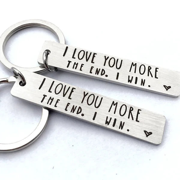 "I Love You More The End I Win"Funny Birthday Keychain-- A personalised new year gift for him/her